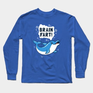 Brain Fart Long Sleeve T-Shirt